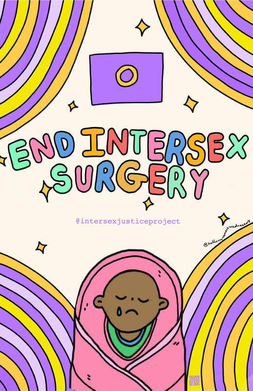 Colorful illustrated poster with the intersex flag, geometric designs, and an intersex baby with dark skin swaddled in a bundle crying. The center of the poster says End Intersex Surgery in playful, sparkly letters.